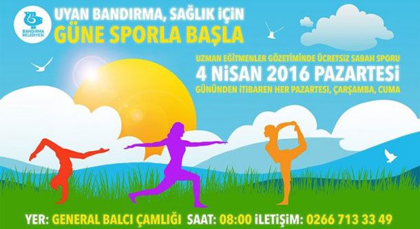 4 Nisan`da Bandırma`da Sabah Sporu Başlıyor