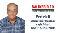 Erdekli Alzheimer Hastası Yaşlı Adam Aranıyor!