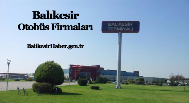 Balıkesir Otogar - Balıkesir Otobüs Firmaları