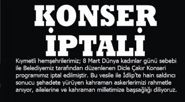 8 Mart Kadınlar Günü Konserimiz İptal Edildi
