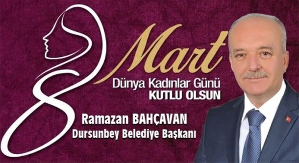 Dursunbey Belediye Başkanı Dünya Kadınlar Günü