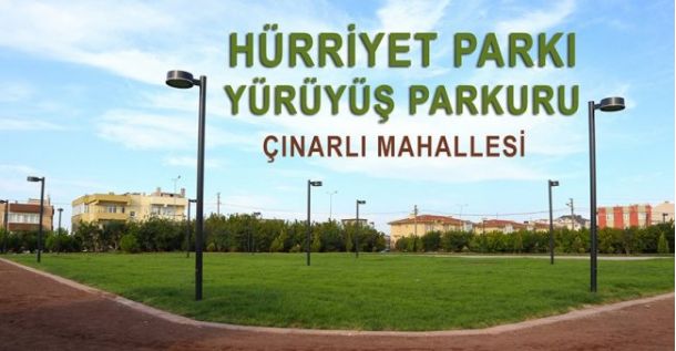 HÜRRİYET PARKINDA DÜZENLEMELER DEVAM EDİYOR
